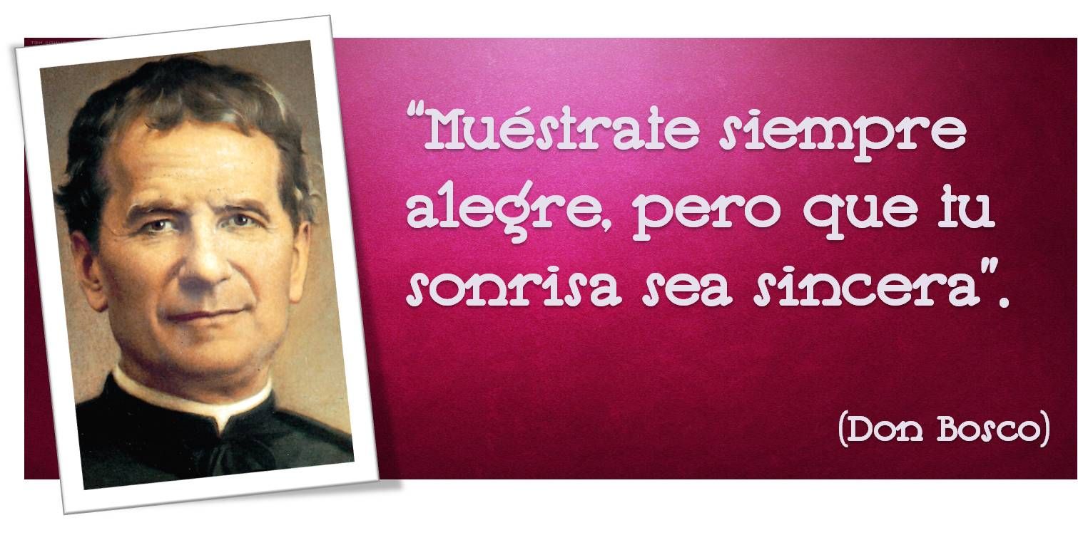 62 Inspiradoras Palabras De Don Bosco