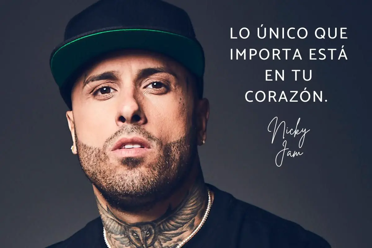 53 Frases Inolvidables De Nicky Jam