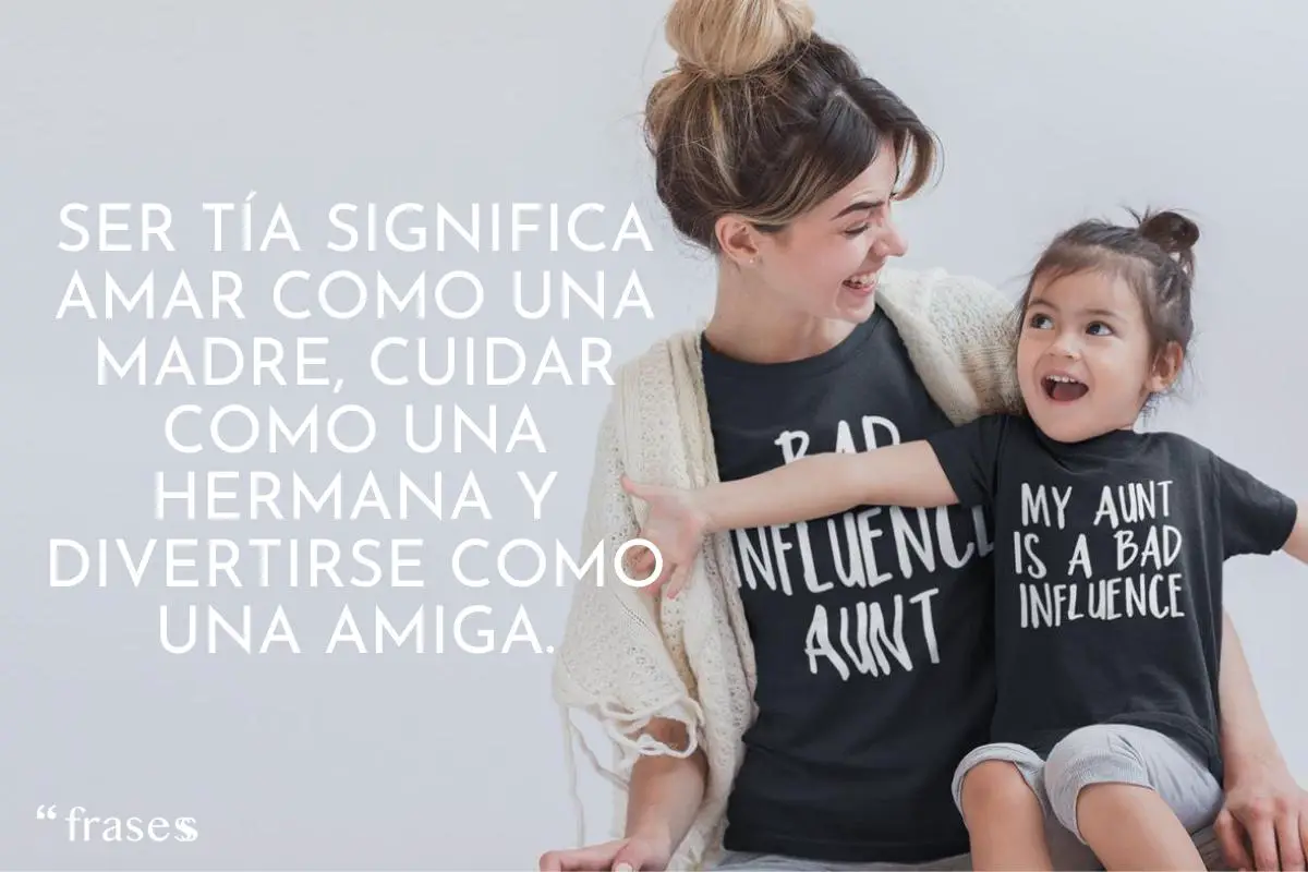 41 Frases De Amor De Sobrina Para Tíos