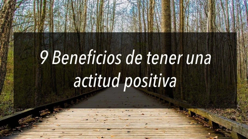 Beneficios De Tener Una Actitud Positiva