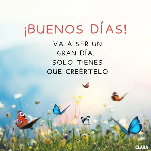 Frases Positivas Para Empezar El Día Con Buen Pie