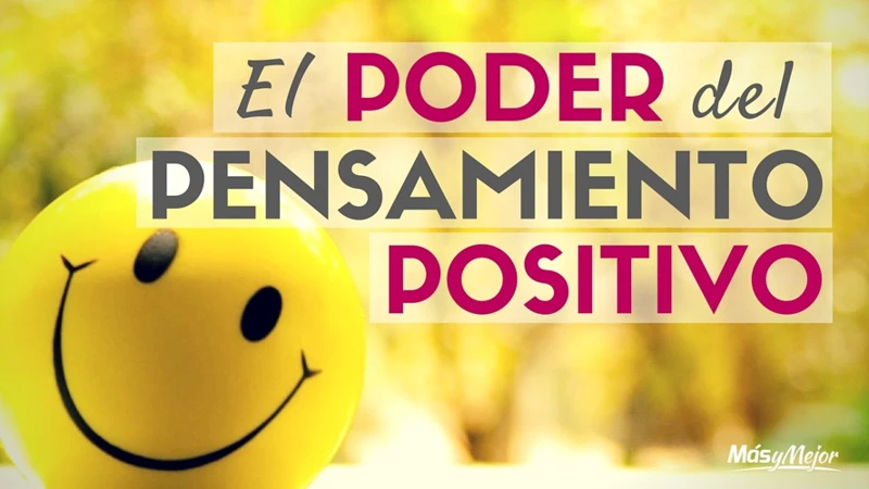 ¿Qué Es El Pensamiento Positivo?